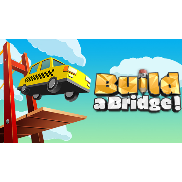 Build a Bridge!